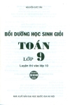 BỒI DƯỠNG HỌC SINH GIỎI TOÁN LỚP 9 (Dùng chung cho các bộ SGK hiện hành)